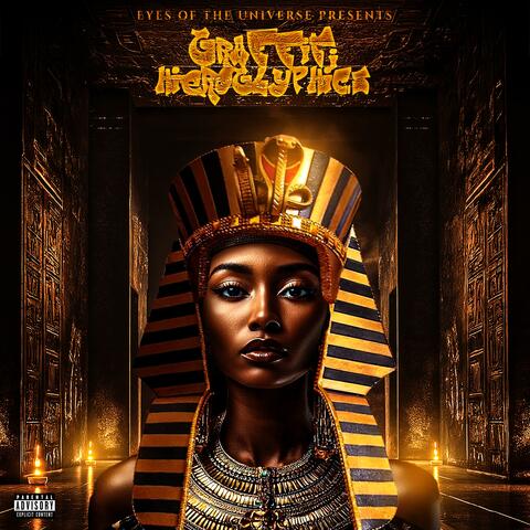 Graffiti Hieroglyphics (feat. 3rd Eye, Kurrant & Afterlife The Oracle) album art