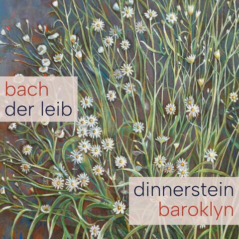 Der Leib, BWV 161 (feat. Baroklyn) [arr. for Piano & Strings by Simone Dinnerstein & Baroklyn] album art