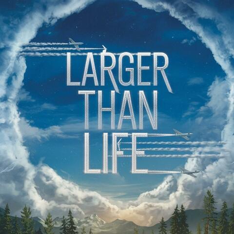 Larger Than Life album art