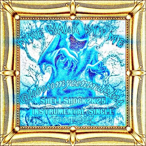FIRE WALK WIT ME album art