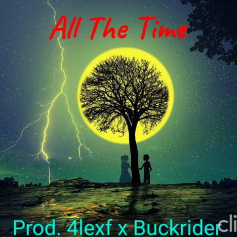 All The Time (feat. 4lexf & Buckrider) album art