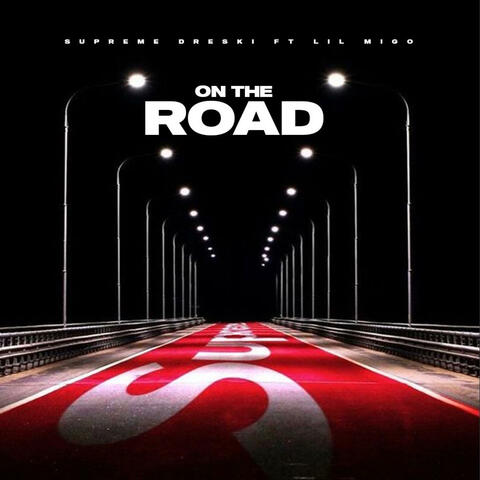 On The Road (feat. Lil Migo) album art