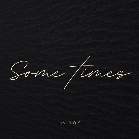 Some Times album art