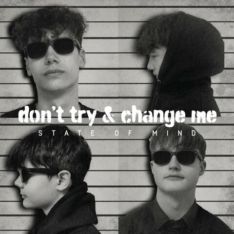 Don't Try & Change Me album art