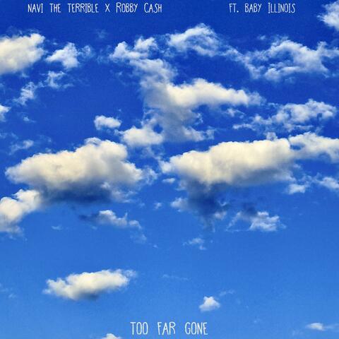 TOO FAR GONE album art