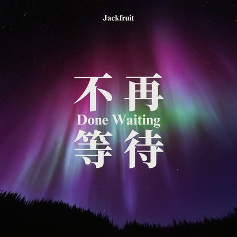 Done Waiting album art