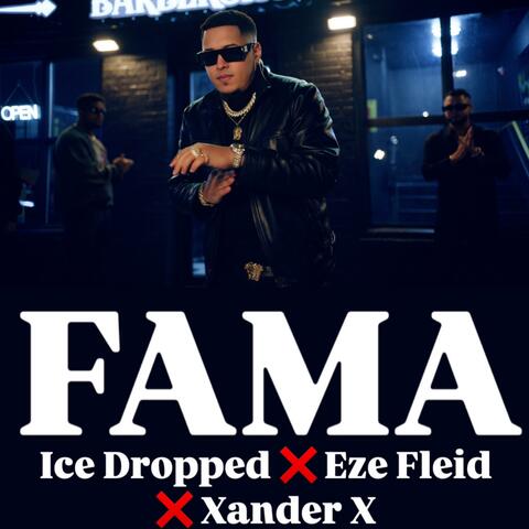 Ice Dropped X Eze Fleid X Xander X (FAMA) album art