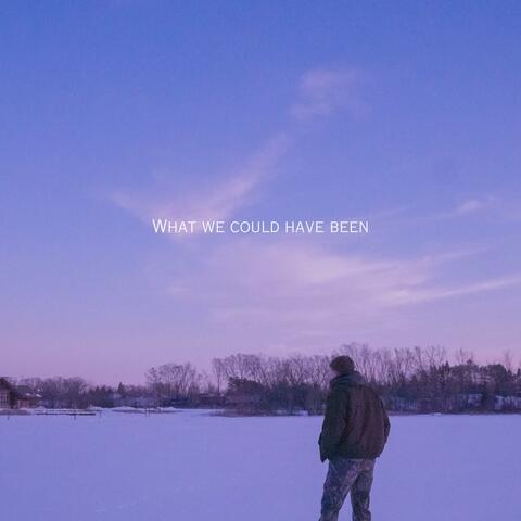 What We Could Have Been album art