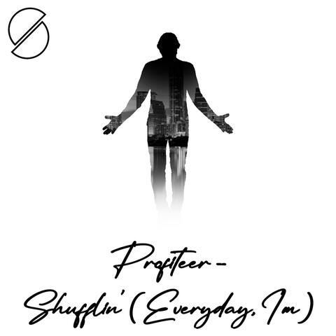 Shufflin' (Everyday, I'm) album art
