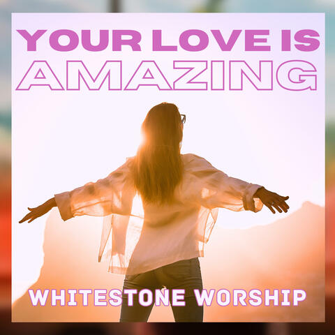 Your Love Is Amazing album art