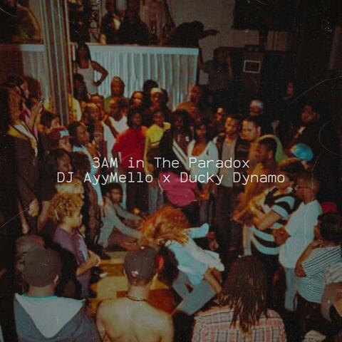 3AM in The Paradox (Baltimore Club Music) (feat. DuckyDynamo) album art
