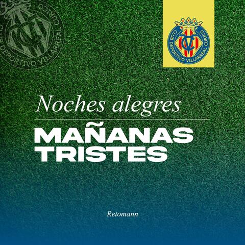 Noches alegres, mañanas tristes album art