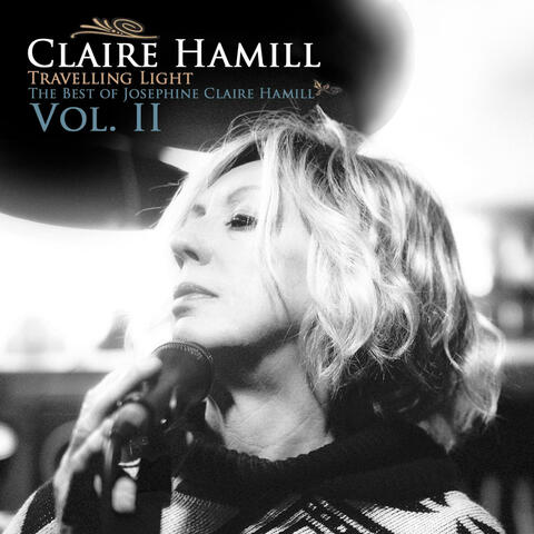 Travelling Light (The Best of Josephine Claire Hamill Vol. II) album art