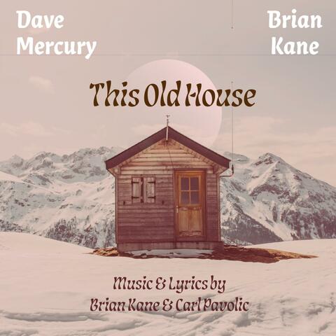 This Old House (feat. Brian Kane) album art
