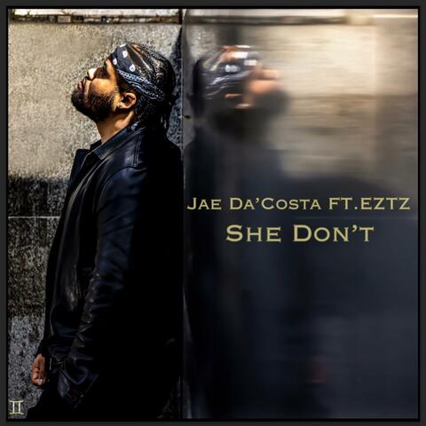 She Don't (feat. Jae Da'costa) album art