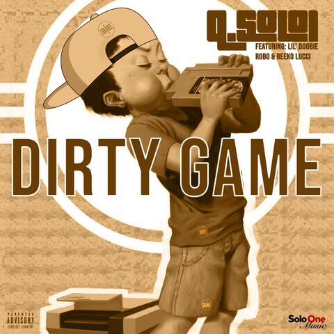 Dirty Game (feat. Lil' Doobie, Robo OBA & Reeko Lucci) album art