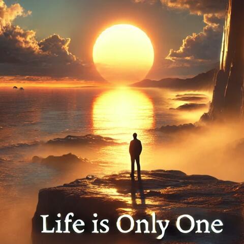 Life Is Only One album art