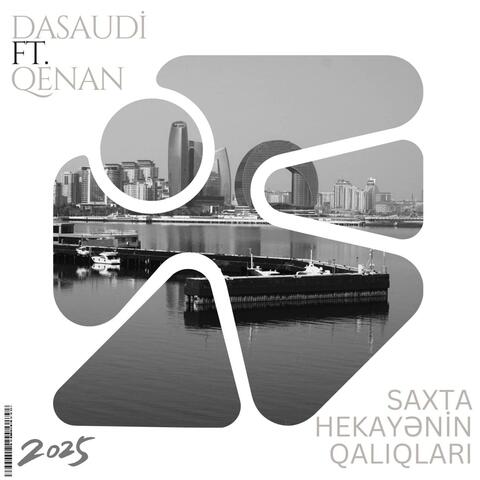 Saxta Hekayənin Qalıqları (feat. Qenan) album art