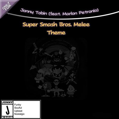 Super Smash Bros. Melee Theme (feat. Marlon Petronio) album art