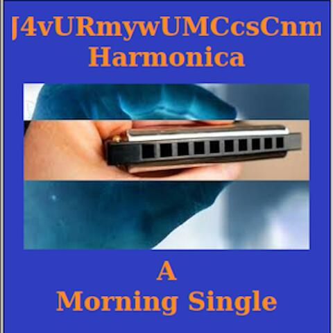 Harmonica A Morning Single album art