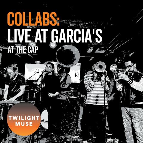 Collabs: Live at Garcia's at The Cap album art