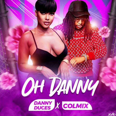 Oh Danny (feat. Colmix) album art