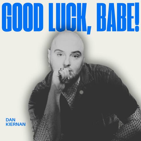 Good Luck, Babe! album art