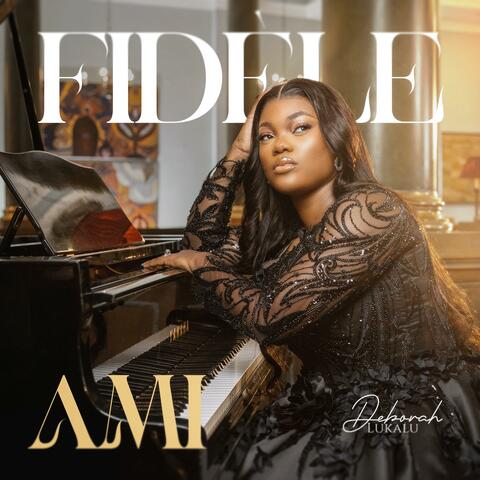 FIDELE AMI album art
