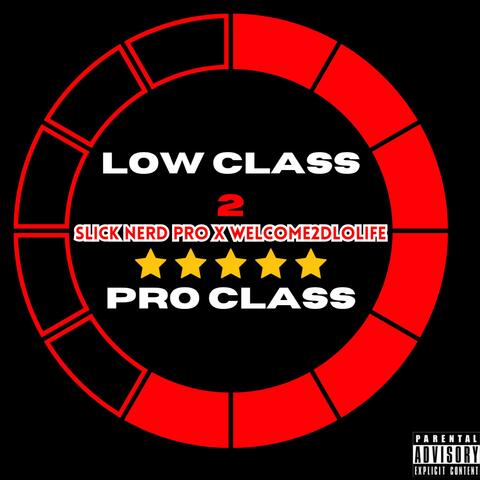 Low Class 2 Pro Class album art