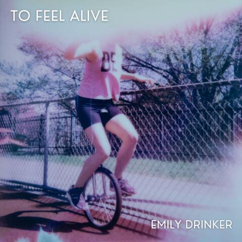 To Feel Alive album art