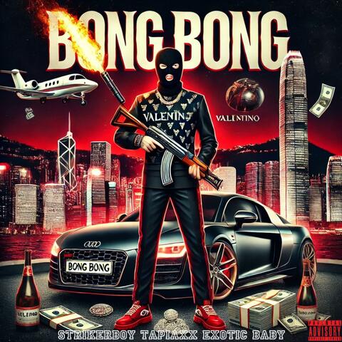 Bong Bong (feat. Exotic Baby & Tapiaxx) album art