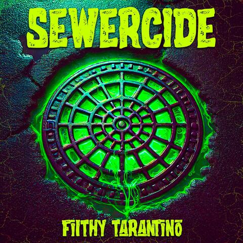 SEWERCIDE album art