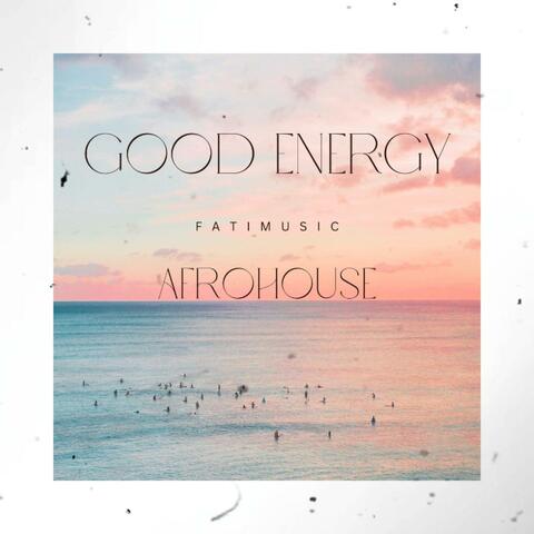 Good Energy (AfroHouse) album art