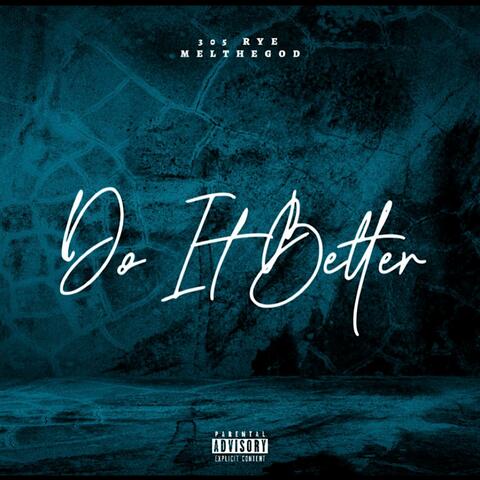 Do It Better (feat. MelTheGod) album art