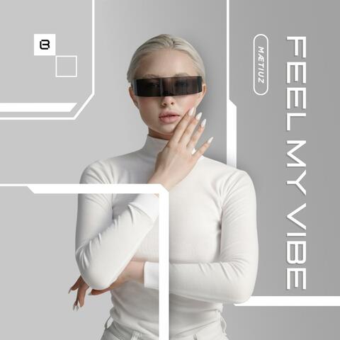 Feel My Vibe album art