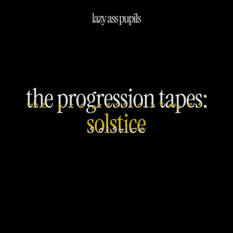 The Progression Tapes: Solstice album art