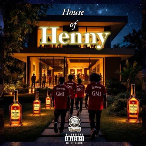 House Of Henny (feat. TimmyTwoTokes, AyoAARXN & GMI BooGie) album art