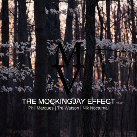 The Mockingjay Effect (feat. Tre Watson & Nik Nocturnal) album art