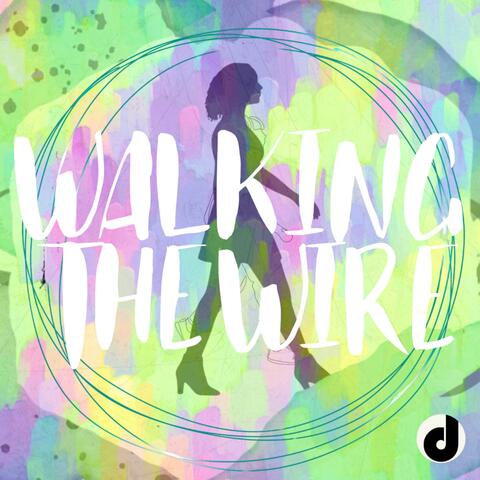 Walking The Wire album art
