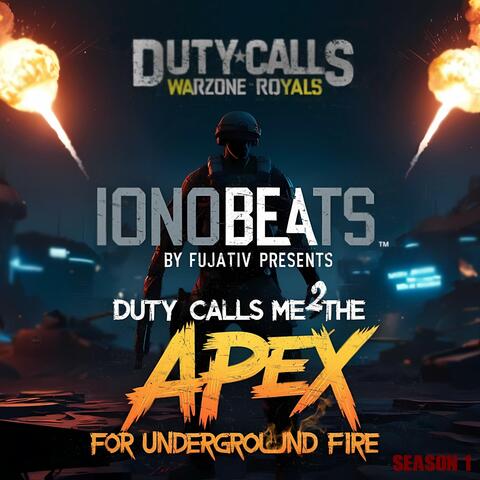 Duty Calls me to the Apex for Underground Fire album art