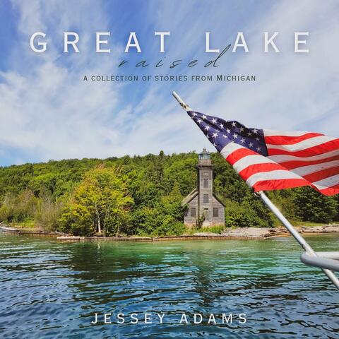 Great Lake Raised album art