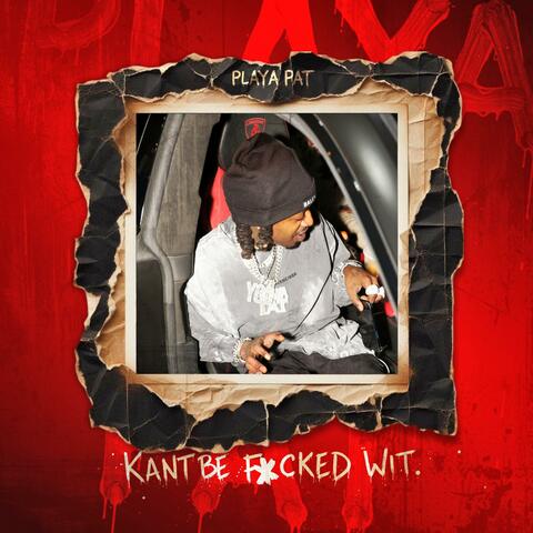 Kan't Be Fucked Wit album art
