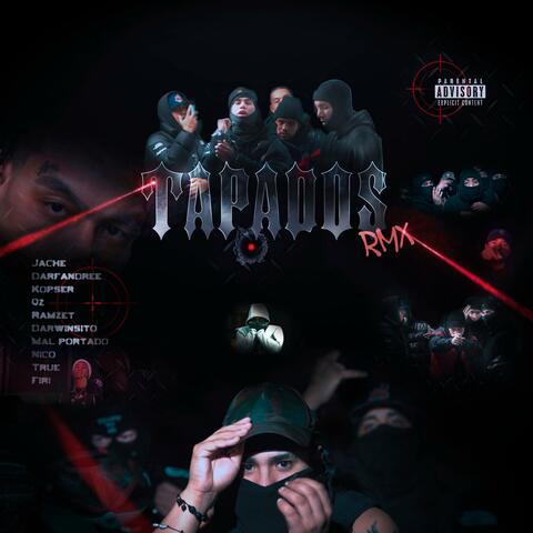 TAPADOS (feat. Darwinsito, Darfandree, Kopser King, Q Z., Nico ADN, True Young & FIRI) [REMIX] album art