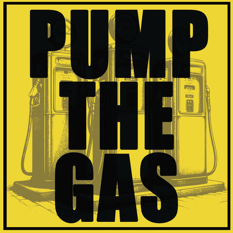 Pump the Gas album art