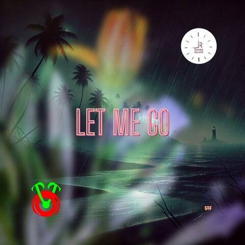 Let Me Go album art