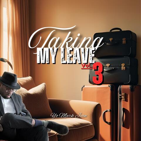 Taking My Leave, Vol. 3 album art