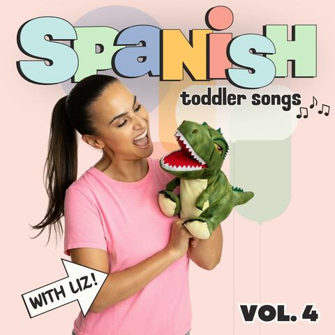 Spanish Toddler Songs with Liz, Vol. 4 album art