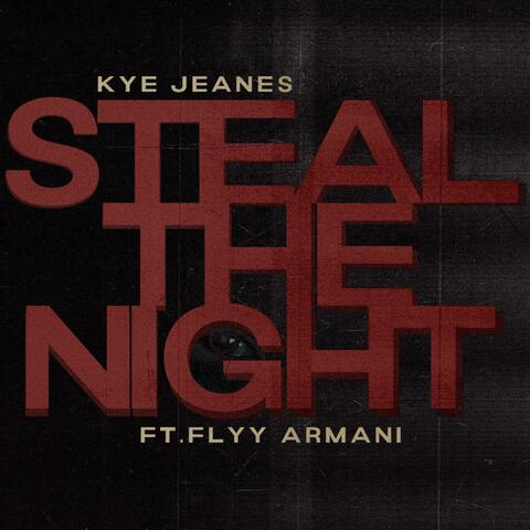 STEAL THE NIGHT (feat. Flyy Armani) album art