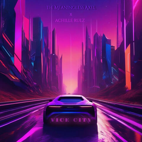 Vice City (feat. Achille Rulz) album art