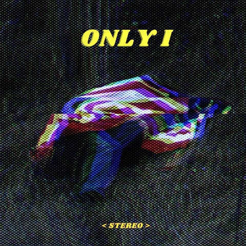 ONLY I album art